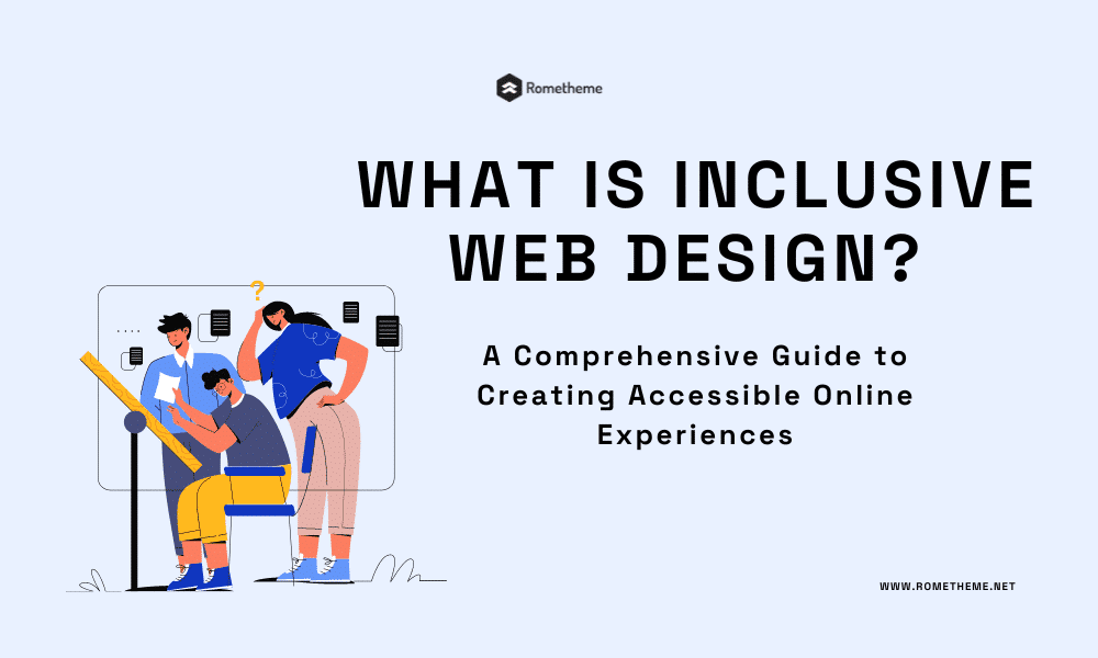 What Is Inclusive Web Design? A Comprehensive Guide to Creating ...