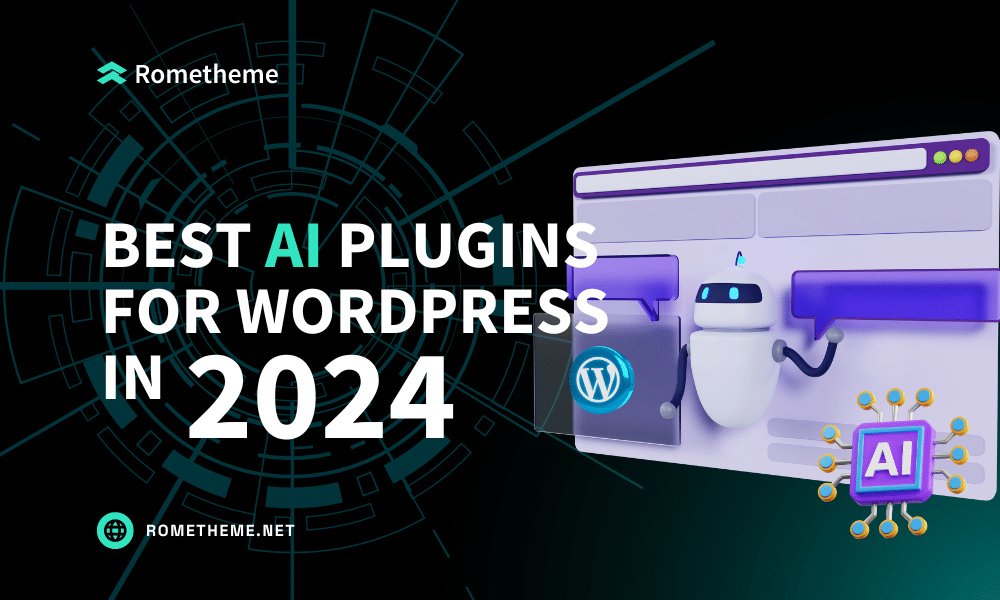 Best Ai Plugins for WordPress in 2024 - Rometheme Blog