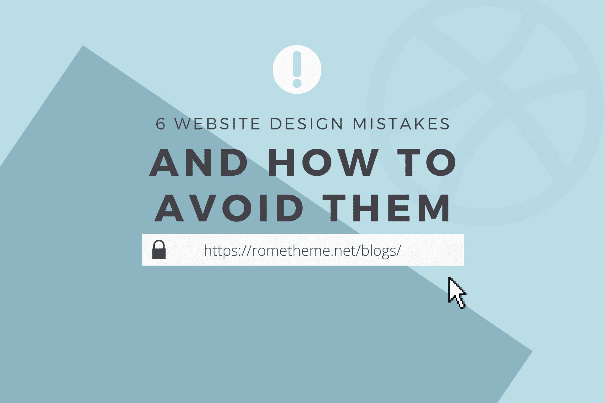 6 Website Design Mistakes And How To Avoid Them - Rometheme