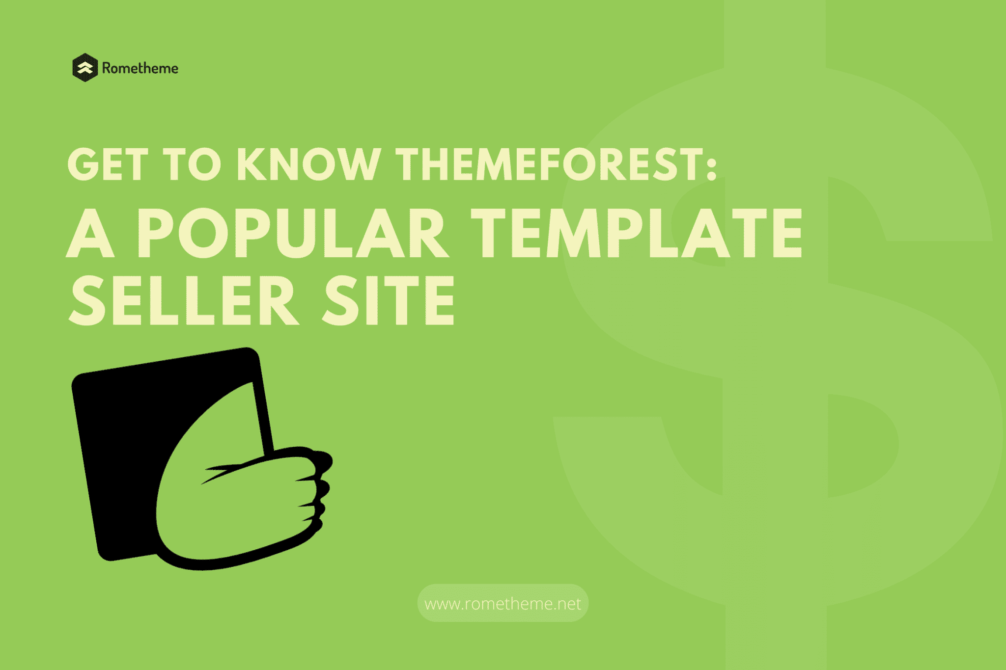 Get to know ThemeForest a Popular Template Seller Site Rometheme