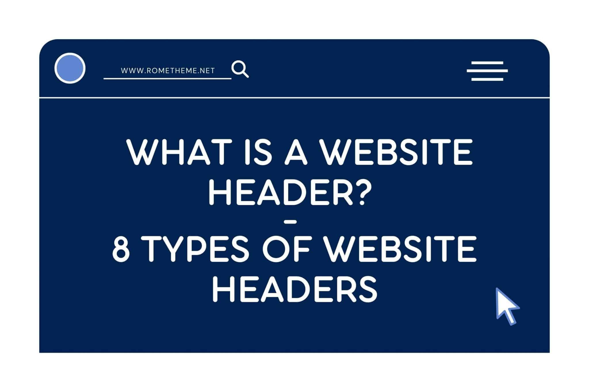 what-is-a-website-header-8-types-of-website-headers-rometheme